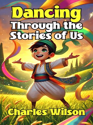 cover image of Dancing Through the Stories of Us
